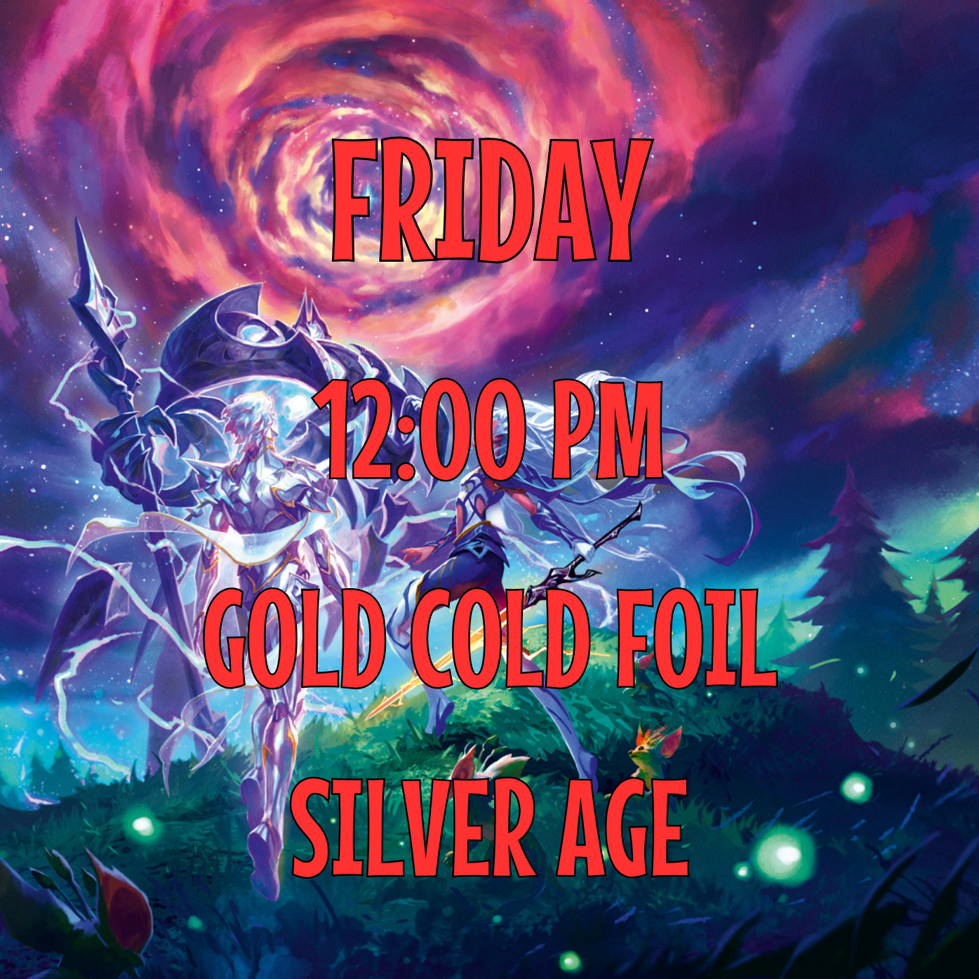12:00PM Friday Gold Cold Foil Blade Beckoner Silver Age