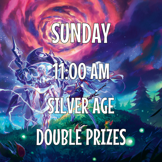 11:00AM Sunday Silver Age - Double Prizes